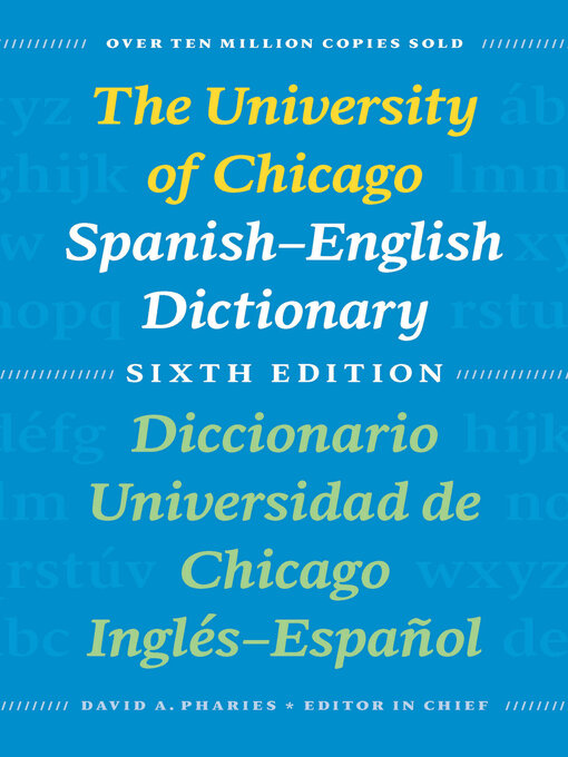 Title details for The University of Chicago Spanish-English Dictionary by David A. Pharies - Available